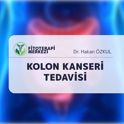 Kolon Kanseri Fitoterapi Tedavisi